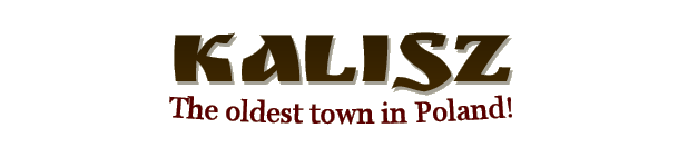 Kalisz - The oldest town in Poland!